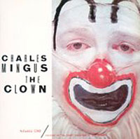 CHARLES MINGUSwTHE CLOWNx