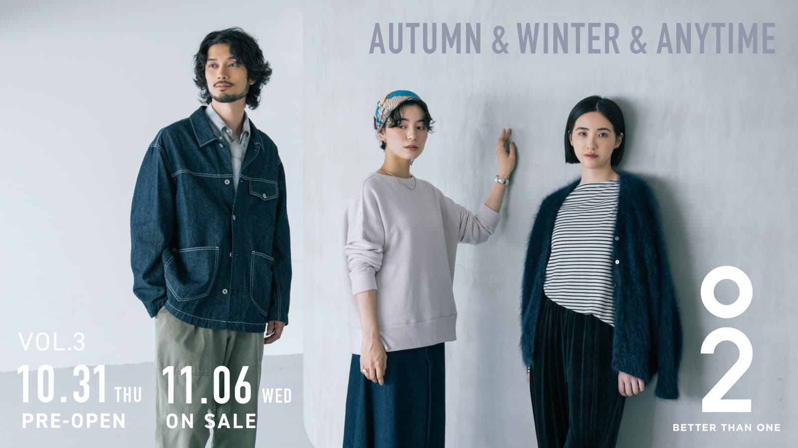 O2 BETTER THAN ONE AUTUMN & WINTER & ANYTIME VOL.3 10.31 THU PRE-OPEN 11.06 WED ON SALE