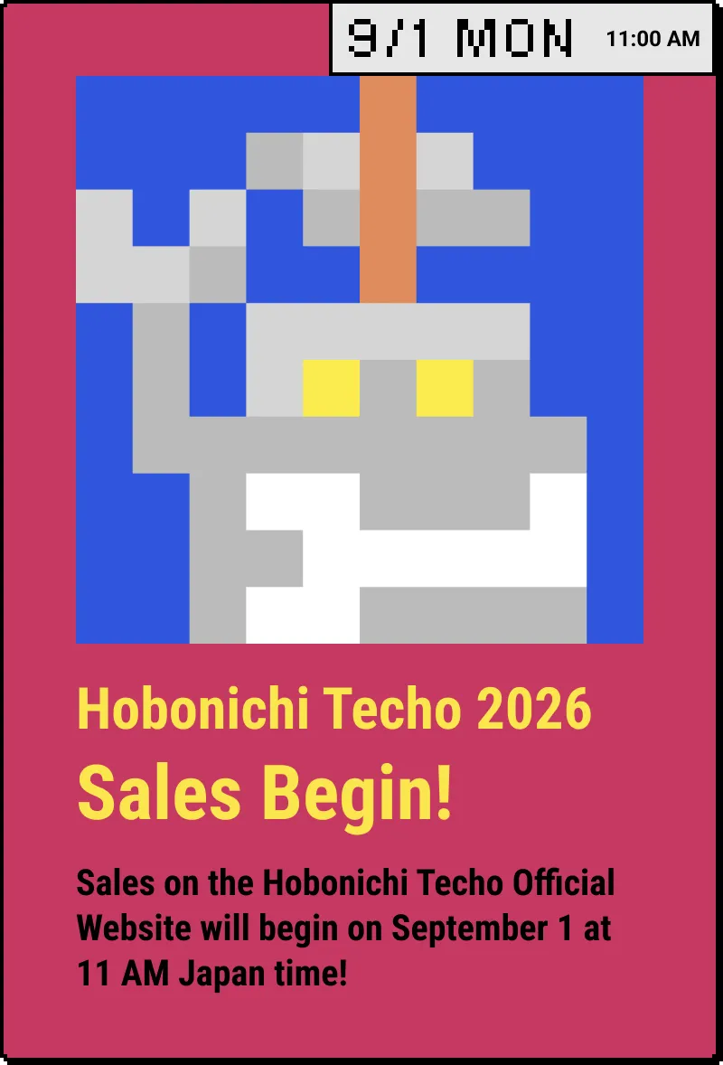 9/1 Mon 11 AM Japan Time Hobonichi Techo 2026 Sales Begin! Sales on the Hobonichi Techo Official Website will begin on September 1 at 11 AM Japan time!
