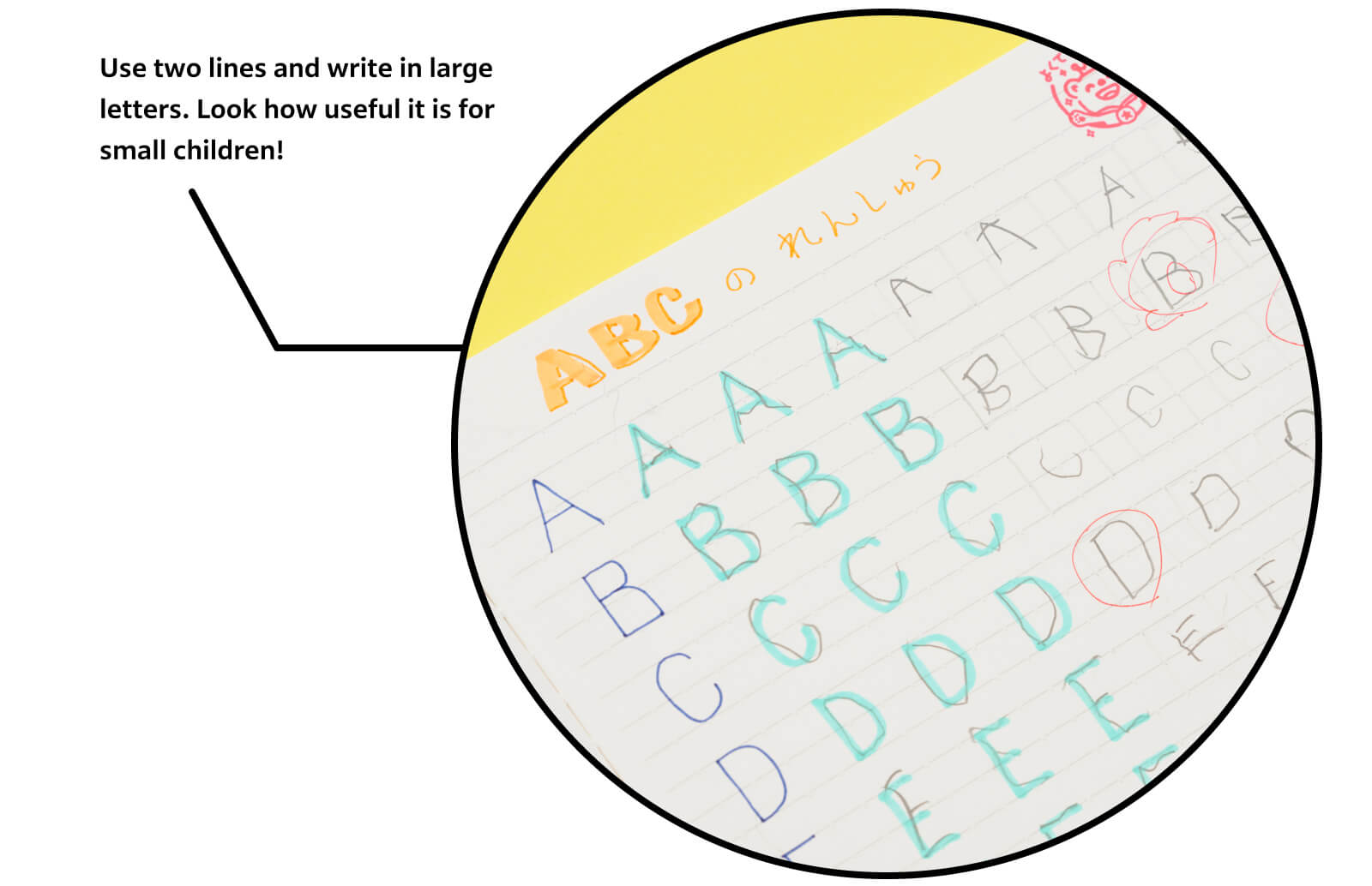 Use two lines and write in large letters. Look how useful it is for small children!