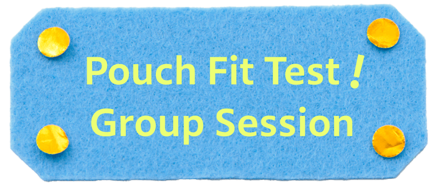 Pouch Fit Test - Group Session