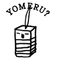 YOMERU?