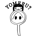 YOMERU?